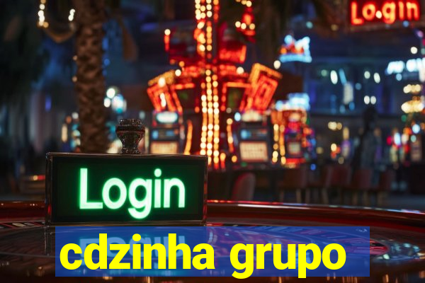 cdzinha grupo